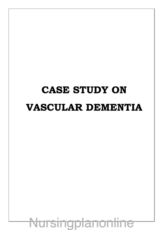 CASE STUDY- DEMENTIA